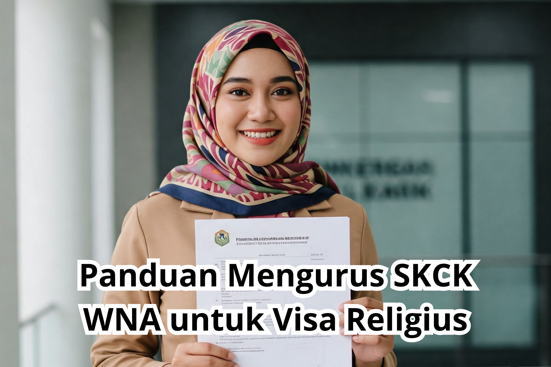 Panduan Mengurus SKCK WNA untuk Visa Religius
